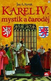 Karel IV. - mystik a čaroděj