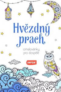 Hvězdný prach - Omalovánky pro dospělé