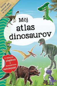 Môj atlas dinosaurov