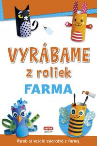 Vyrábame z roliek - farma + samolepky