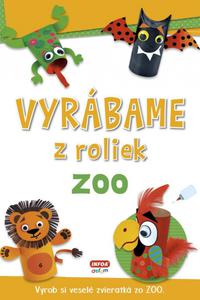 Vyrábame z roliek - zoo + samolepky