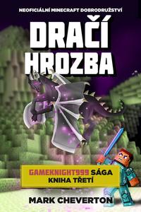 Dračí hrozba - Gameknight999 sága 3