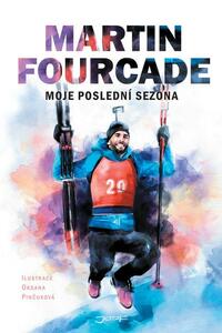 Martin Fourcade - Moje poslední sezóna