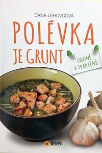 Polévka je grunt