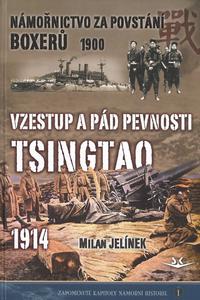 Vzestup a pád pevnosti Tsingtao 1914