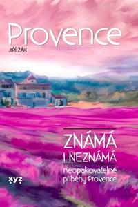 Provence známá i neznámá