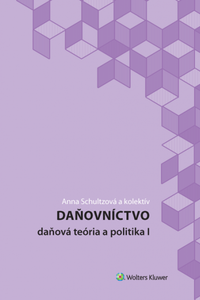 Daňovníctvo – Daňová teória a politika I