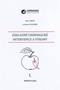 Základní chirurgické intervence a výkony I.