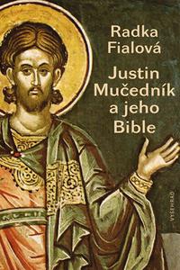 Justin Mučedník a jeho Bible