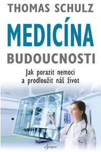 Medicína budoucnosti