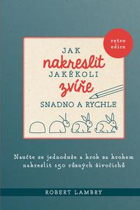 Jak nakreslit jakékoli zvíře snadno a rychle