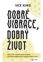 Dobré vibrace, dobrý život