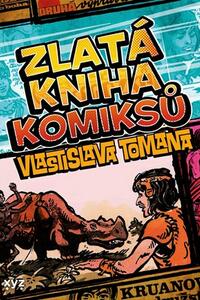 Zlatá kniha komiksů Vlastislava Tomana