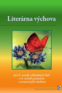 Literárna výchova pre 9.roč ZŠ a 4.roč 8-ročných gymnázii