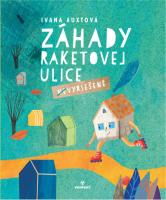 Záhady Raketovej ulice/(Ne)Vyriešené