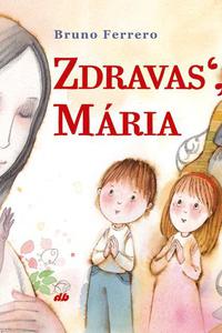 Zdravas´, Mária