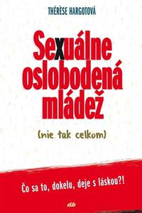 Sexuálne oslobodená mládež (nie tak celkom)