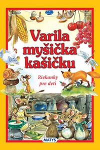 Varila myšička kašičku