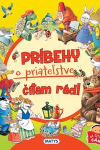 Príbehy o priateľstve čítam rád