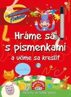 Hráme sa s písmenkami a učíme sa kresliť