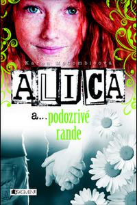 Alica a... podozrivé rande