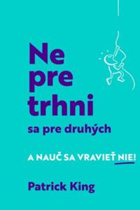 Nepretrhni sa pre druhých