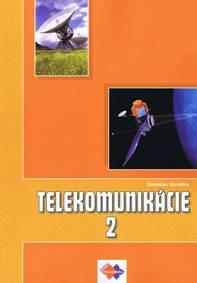 Telekomunikácie 2 pre 3.roč. ŠO elektrotechnika 