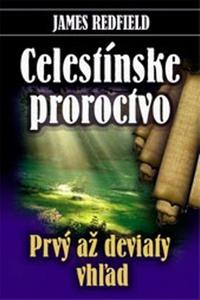 Celestínske proroctvo - prvý až deviaty vzhľad