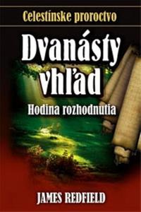 Dvanásty vhľad - Hodina rozhodnutia