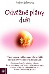 Odvážné plány duší