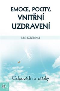 Emoce, pocity, vnitřní uzdravení - Odpovědi na otázky