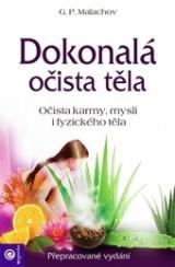 Dokonalá očista těla - Očista karmy, mysli i fyzického těla