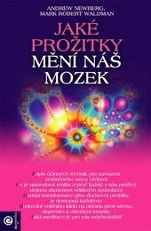 ​Jaké prožitky mění náš mozek a tím i náš život 