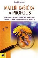 Mateří kašička a propolis