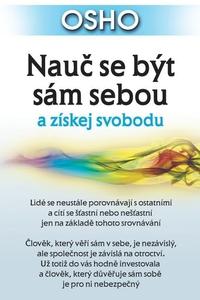 Nauč se být sám sebou a získej svobodu