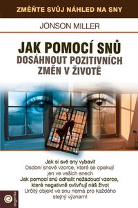 Jak pomoci snů dosáhnout pozitivních změn v životě