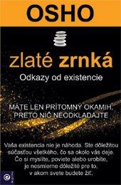 Zlaté zrnká - Odkazy od existencie