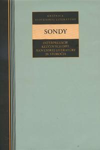 Sondy. Interpretácie kľúčových diel slovenskej literatúry 20. storočia