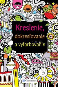 Kreslenie, dokresľovanie a vyfarbovanie