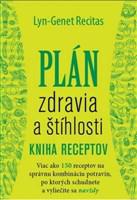 Plán zdravia a štíhlosti - Kniha receptov