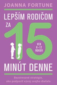 Lepším rodičom za 15 minút denne