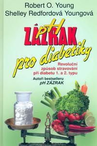 PH zázrak pro diabetiky - Revoluční způsob stravování při diabetu 1. a 2. typu