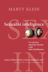 Sexuální inteligence - Co od sexu opravdu chceme a jak toho dosáhneme