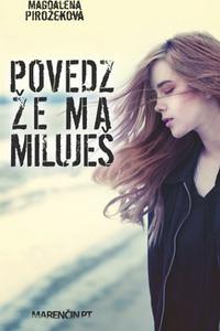 Povedz, že ma miluješ 