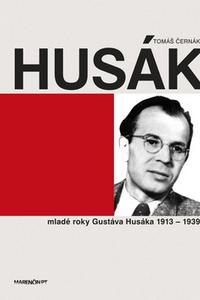 Husák - Mladé roky Gustáva Husáka 1913 - 1939