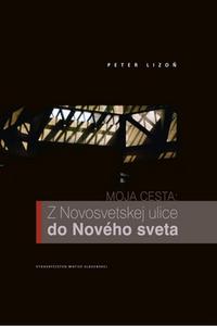 Moja cesta: Z Novosvetskej ulice do Nového sveta