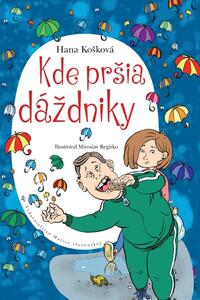 Kde pršia dáždniky