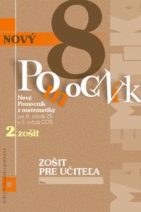 Nový pomocník z matematiky 8 – 2.časť ZPU