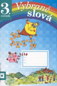 Vybrané slová - Pracovný zošit pre 3. ročník   