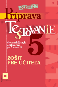 Príprava na Testovanie 5 – slovenský jazyk a literatúra